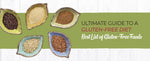 The Ultimate Guide to a Gluten-Free Diet