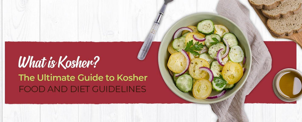 The Ultimate Guide to Kosher Food and Diet Guidelines